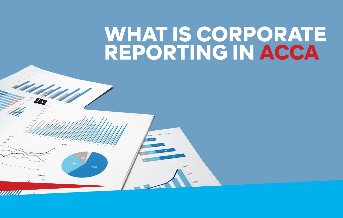 What is Corporate Reporting in ACCA