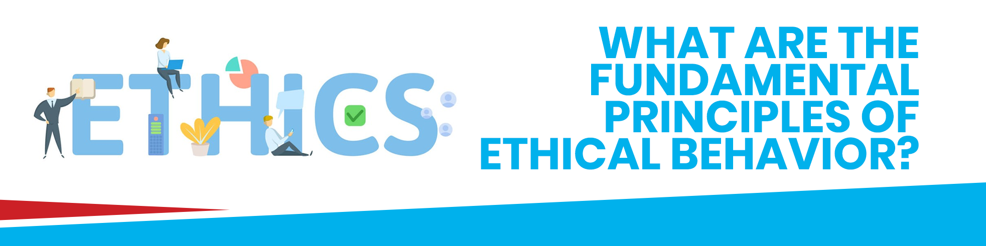 fundamental principles of ethical behavior