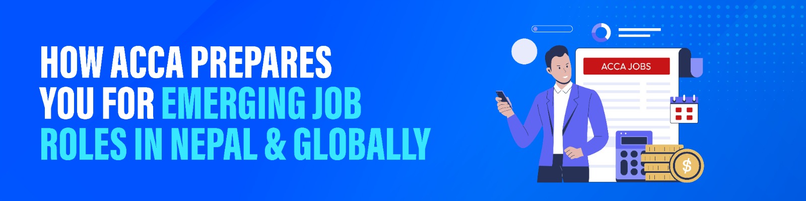 how acca focuses for job