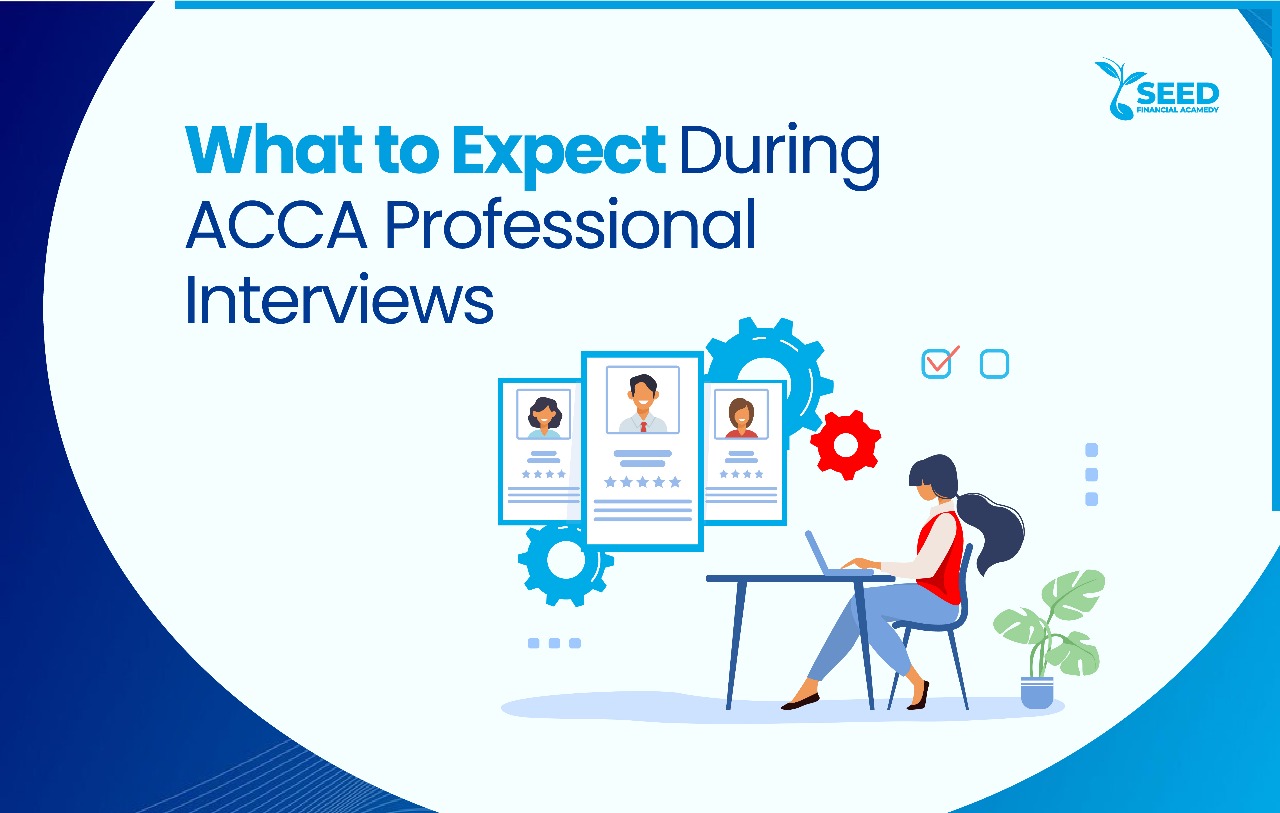 What to Expect During ACCA Professional Interviews