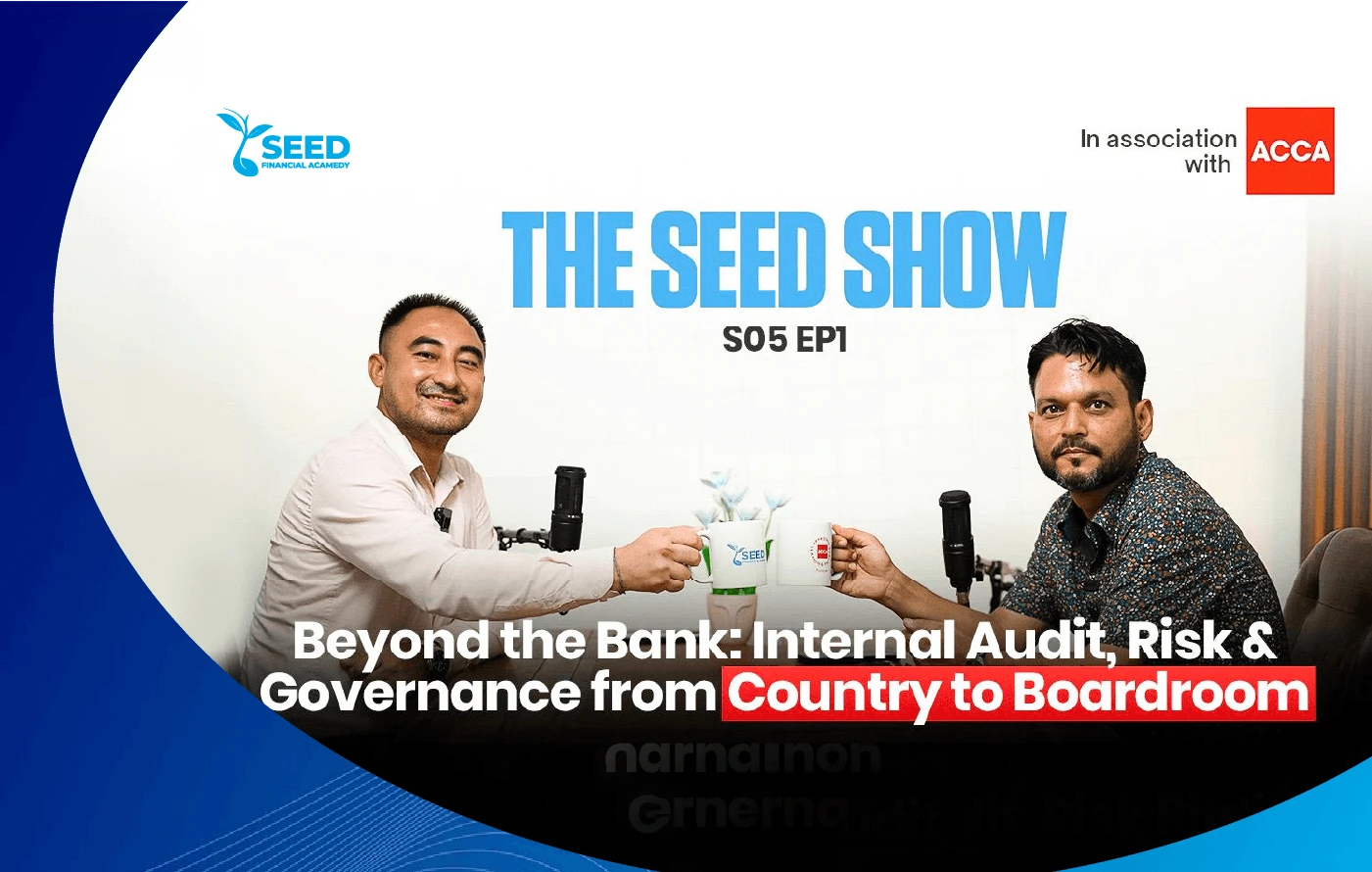 “Compliance Says Yes, Governance Says No” – The Seed Show Returns with NMB Bank’s Amar Dhungel